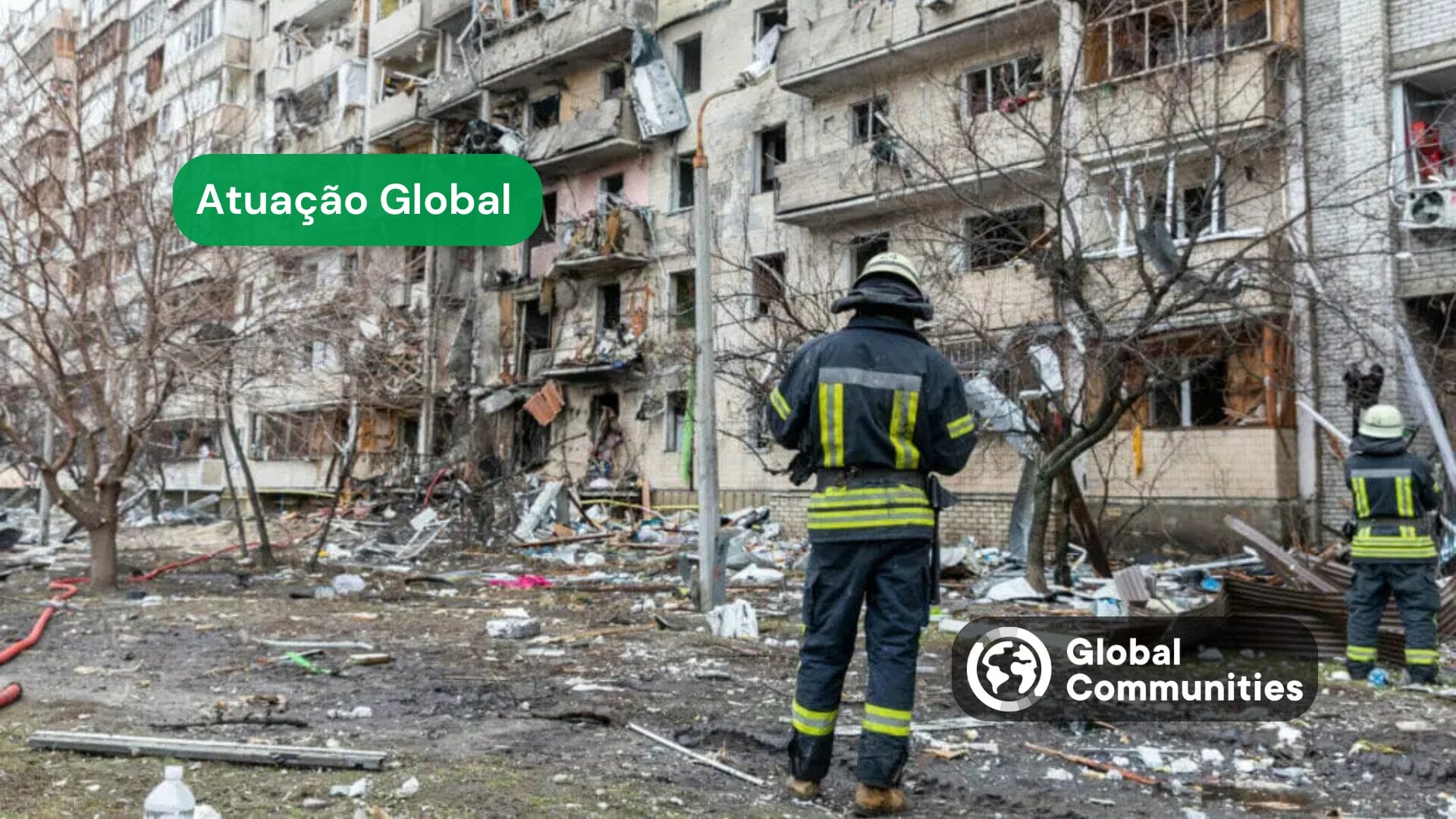 Global Communities Internacional atuação na Ucrânia